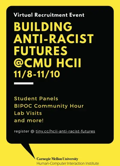 Poster for the Anti-Racist Futures at CMU HCII event, November 8-10